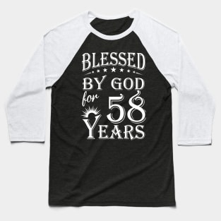 Blessed By God For 58 Years Christian Baseball T-Shirt
